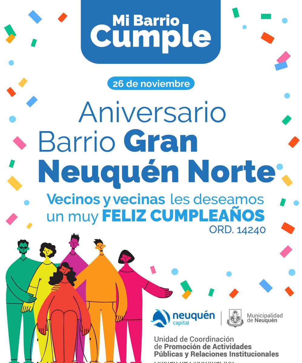 ElMPNesmasMPN's tweet photo. #MiBarrioCumple🎂
¡Muy feliz aniversario vecinas y vecinos del barrio Gran Neuquén Norte!🎉
En nombre del intendente @MarianoGaidoOk, les enviamos un cálido y fraternal saludo, con los mejores deseos por este nuevo cumpleaños.🙌
¡Felicidades!🥳
#NeuquénCapital❤️ https://t.co/rYarbZdHtt