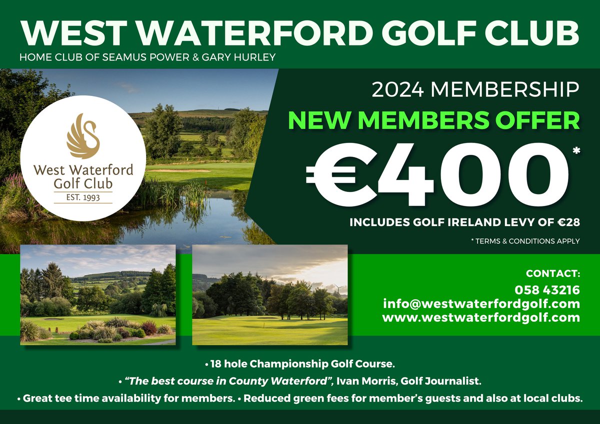 West Waterford Golf Club (@westwaterfordgc) on Twitter photo Great offer for new membership for 2024 now available.
Join a friendly members club, set in the peaceful heart of West Waterford. Offering a variety of competitive & social golf for golfers of all abilities.
Contact us via phone or email (details in poster)
<a href="/DvanChamber/">Dungarvan Chamber</a> Great offer for new membership for 2024 now available.
Join a friendly members club, set in the peaceful heart of West Waterford. Offering a variety of competitive & social golf for golfers of all abilities.
Contact us via phone or email (details in poster)
<a href="/DvanChamber/">Dungarvan Chamber</a>