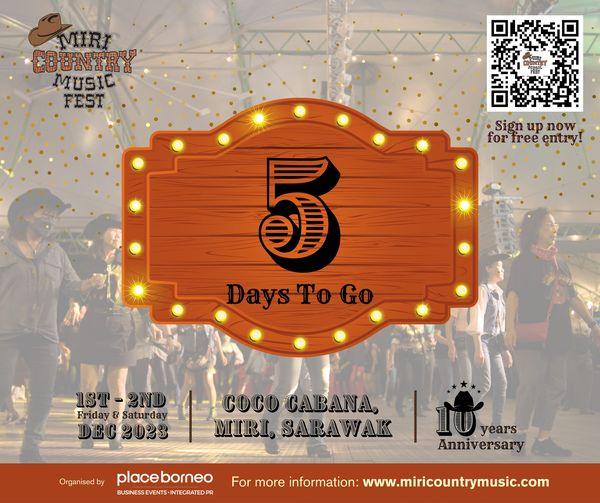 MiriInSarawak's tweet photo. 5 days until Miri Country Music Fest 2023 hits the stage! π· Get ready to immerse yourself in the rhythm of country tunes and create unforgettable memories. The excitement is building, and we can't wait to see you there! #MiriCountryMusicFest2023 #MCMF2023 #10YearsWithMCMF SHARE https://t.co/DedSFixjNE