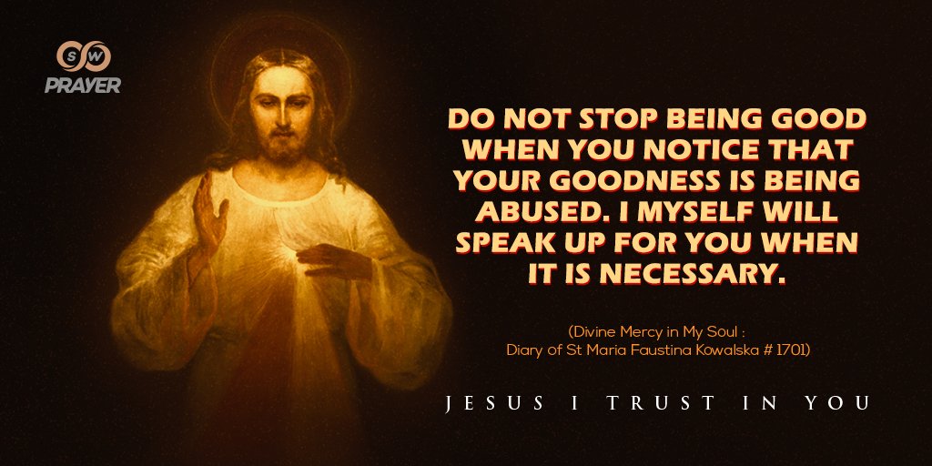 SwPrayer's tweet photo. Divine Mercy, greatest attribute of God, I trust in You.
Please comment JESUS, I TRUST IN YOU as response.
Share your prayer requests at https://t.co/i0KGtIRtVy
#SWPrayer #Jesus #Mercy #trust #Faith #Prayers #DivineMercy https://t.co/l9zkikvhOb