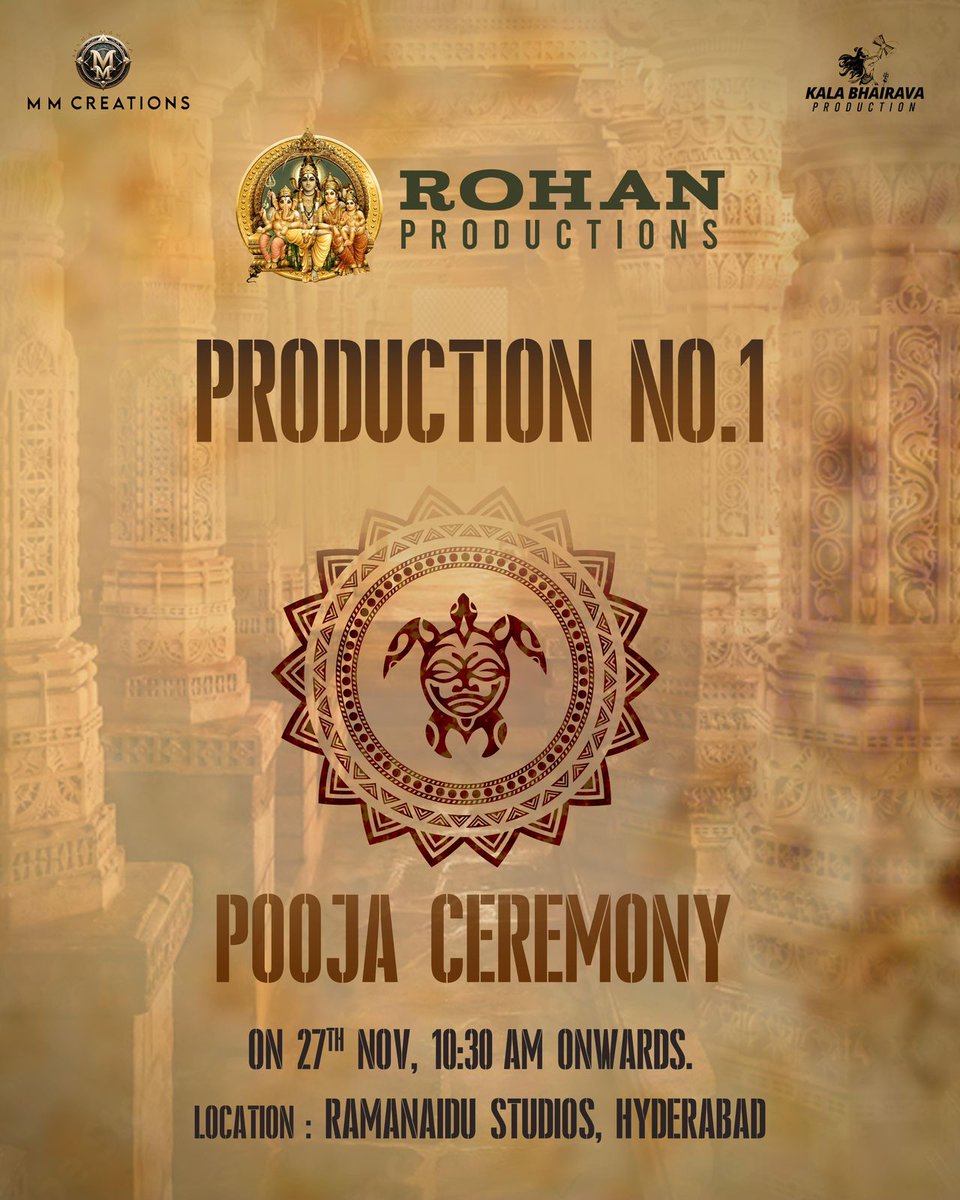 Embark on a thrilling cinematic journey with a burst of excitement

@rohanprods in assoction with @mmcreationsoffl and #KalaBhairavaProduction

Production No-1 Grand Pooja Ceremony Tomorrow, 27th NOV from 10:30 AM onwards at Ramanaidu Studios

To be directed by @har_vardhan8887