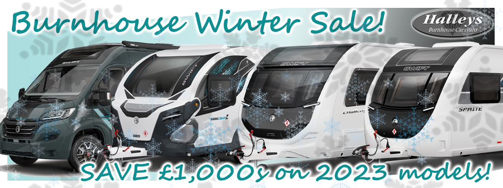 Burnhouse Winter Sale!
Limited stock of select Sprite models, just a couple of Basecamp 2s, Challenger 480 and 635 Grande and the Carrera 132 motorhome - all detailed here... halleycaravans.co.uk
Not found what you're looking for, ask for our best price on 2024 models as well!