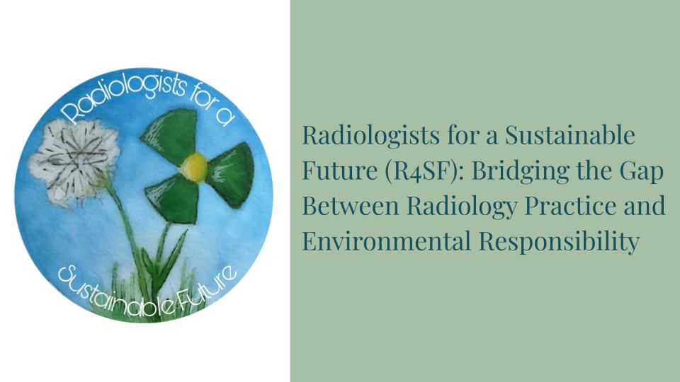 Radiologists for a Sustainable Future (R4SF) tweet media