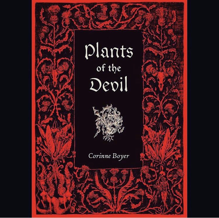 Cover Gallery: Plants of the Devil by Corrine Boyer   #occultbooks #witchcraft