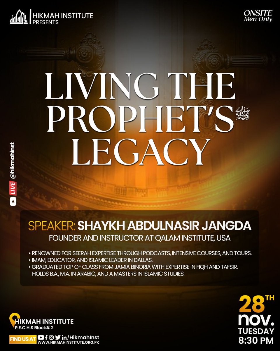 HikmahInst's tweet photo. Hikmah Institute presents

LIVING THE PROPHET'S LEGACY
The Relevance of Seerah in recent times

🎙️ Shaykh Abdul Nasir Jangda 
🗓️ Time : Tuesday, 28th November 2023. 
🕗 8:30 PM 
🕌 Venue : Hikmah Institute Campus. 

⭕ Live Broadcast:
https://t.co/rK5wDh3WAr https://t.co/CIuaTJDcck