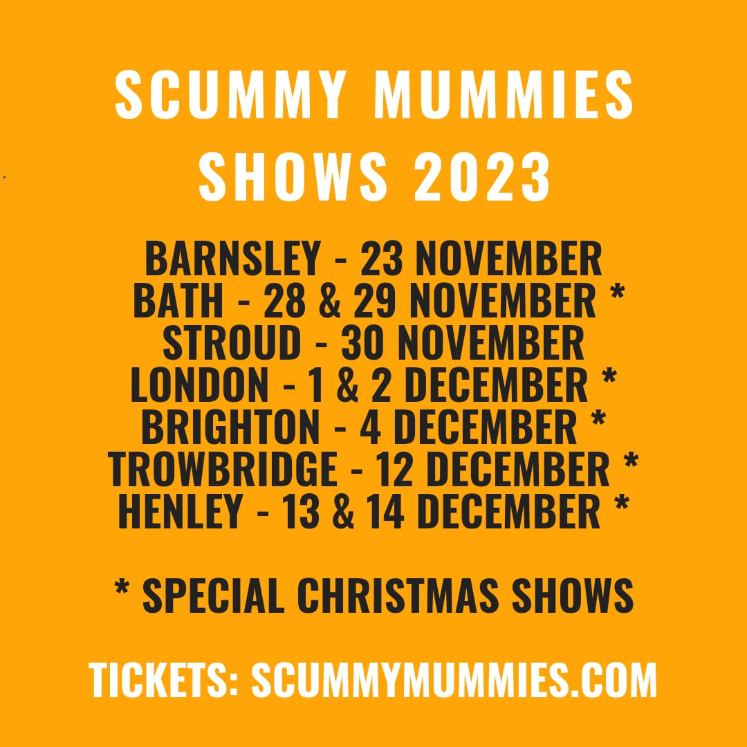 Tour dates - This week we are heading to Bath and Stroud, Next week Catford!!! Tickets from scummymummies.com/pages/live-show