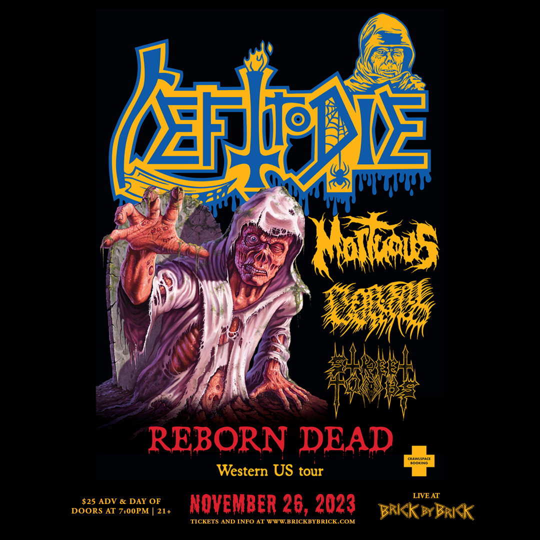 BrickbyBrickSD's tweet photo. TONIGHT 📆 Doors are at 7:00PM for #LeftToDie with #Mortuous #MortalWound and #StreetTombs! https://t.co/X3hN2YIwwh #LiveAtBxB @TerryButler67 @ExhumedOfficial @gruesomedm666 https://t.co/gyN7IZpU3T