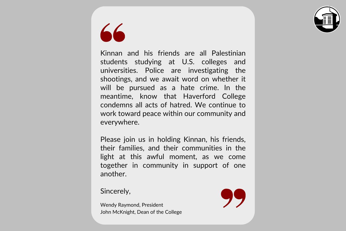 A message from our President Wendy Raymond and Dean of the College John McKnight regarding Haverford student Kinnan Abdalhamid who was shot in Vermont: