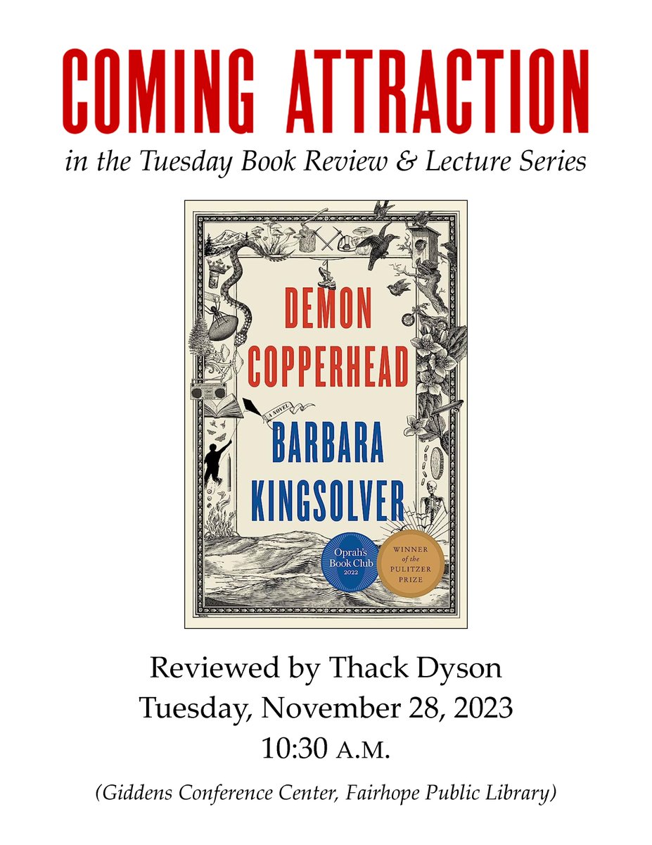 This week’s speaker in the Tuesday Book Review &amp; Lecture Series at #FairhopeLibrary will be Thack Dyson, who will be reviewing “Demon Copperhead,” by Barbara Kingsolver. This contemporary novel, loosely based on “David Copperfield,” speaks to many of the problems in our society.