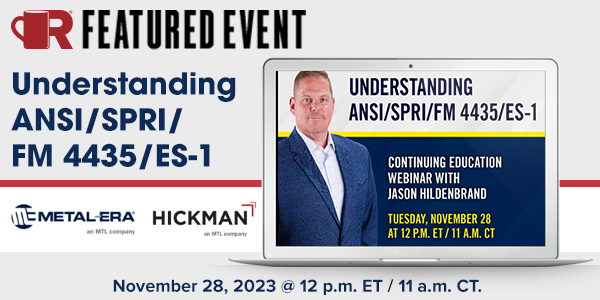 RoofCoffeeShop's tweet photo. #RoofersCoffeeShop Event Pick of the Week: Understanding ANSI/SPRI/FM 4435/ES-1
Tuesday, Nov 28
12 p.m. ET / 11 a.m. CT
Learn More & Register Here
https://t.co/ilFFisAJy3
#MetalEraRoofing #HickmanEdgeSystems #RoofingContractors #RoofingIndustry #RoofingEvents https://t.co/2J3EaWEQX0