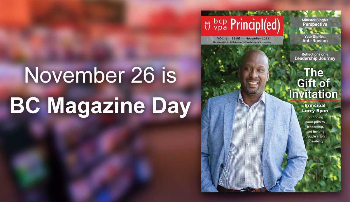 There is a magazine for every interest, and November 26 has been proclaimed as BC Magazine Day! The BCPVPA is proud to be a member of <a href="/magsbc/">Magazine Association of BC</a> with our Principl(ed) publication, and to contribute to the deep learning &amp; candid conversations mags can spark! buff.ly/49O6pqb