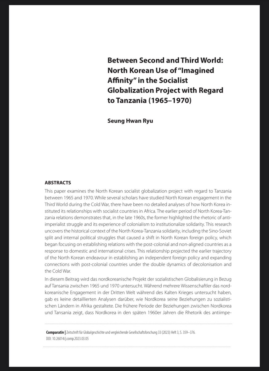 I am thrilled to share that my article “Between Second and Third World: North Korean Use of “Imagined Affinity” in the Socialist Globalization Project with Regard to Tanzania (1965-1970)” is out now in journal Comparativ. (1/4) comparativ.net/v2/article/vie…