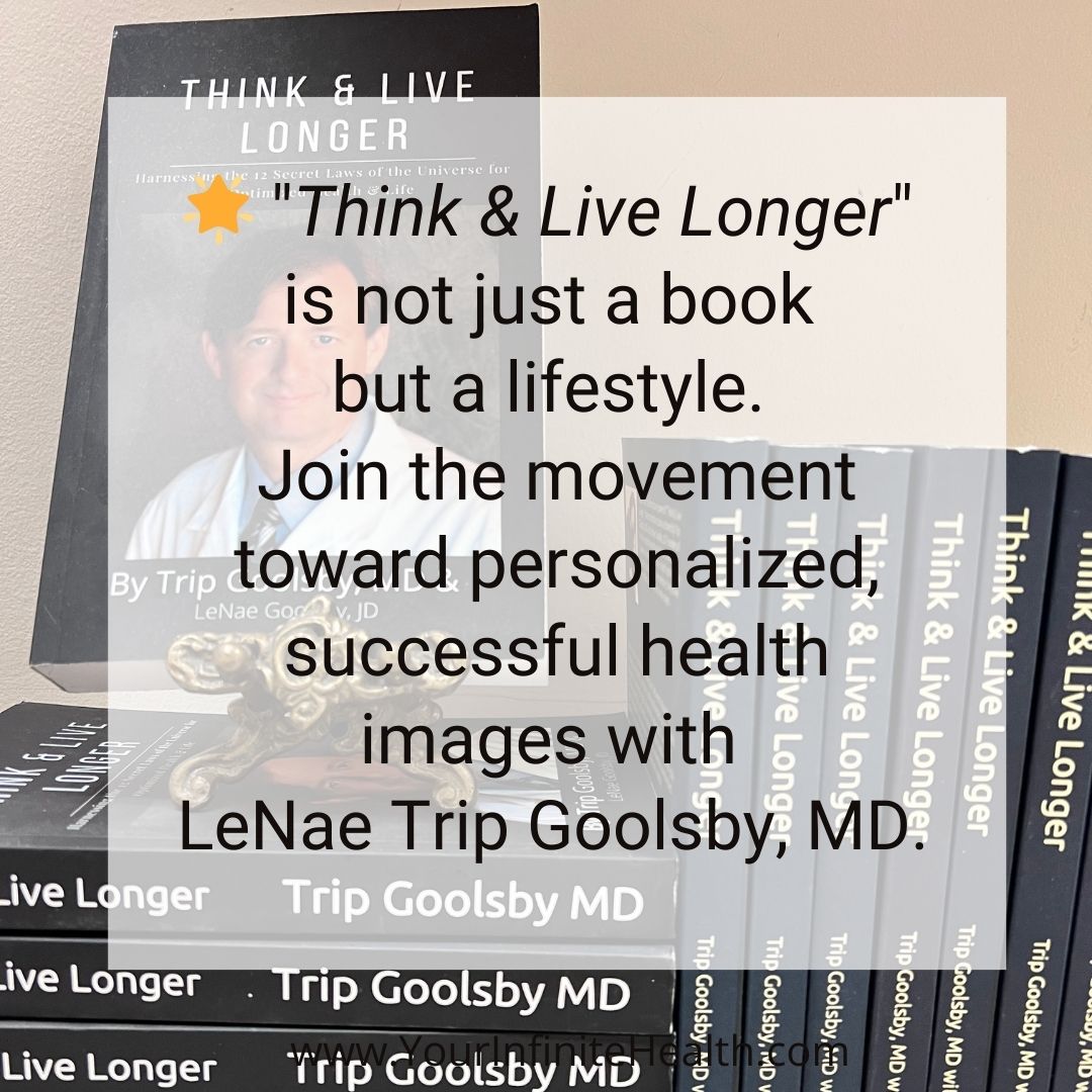 🌟 'Think and Live Longer' - not just a book, but a lifestyle. Join the movement toward personalized, successful health images with LeNae & Dr. Goolsby.

#ThinkAndLiveLonger #InfiniteLife