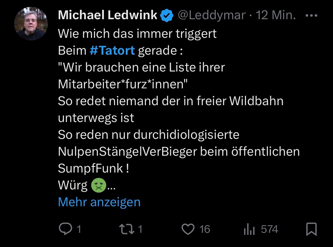 "durchidiologisierte NulpenStängelVerBieger beim öffentlichen SumpfFunk" ist landauf landab hingegen total gängig #Tatort