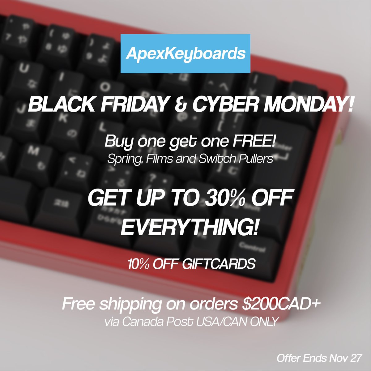 Only one day left for Black Friday Cyber Monday deals! Grab everything from keycaps, keyboards and springs for up to 30% off! 

apexkeyboards.ca