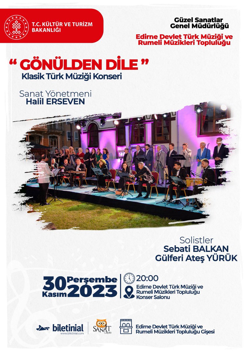 “GÖNÜLDEN DİLE” Klasik Türk Müziği Konseri
⏱️ 30 KASIM PERŞEMBE 20:00

📍Edirne Devlet Türk Müziği ve Rumeli Müzikleri Topluluğu Salonu

🎫 Biletlerinizi <a href="/sanatcepte/">SanatCepte</a> uygulaması ve biletinial.com/tr-tr/mekan/ed… adresinden temin edebilirsiniz.

#edirnedevlettürkmüziğitopluluğu