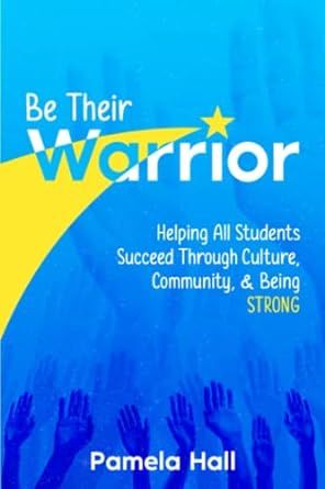 🌟 Calling all educators! Step up and become a warrior for every student. Create an engaging classroom culture, ignite passion, and foster impactful relationships. Eliminate average and be a true warrior! @pamhall2inspire ✨ amzn.to/3nx8Maq #Education #EmpowerStudents