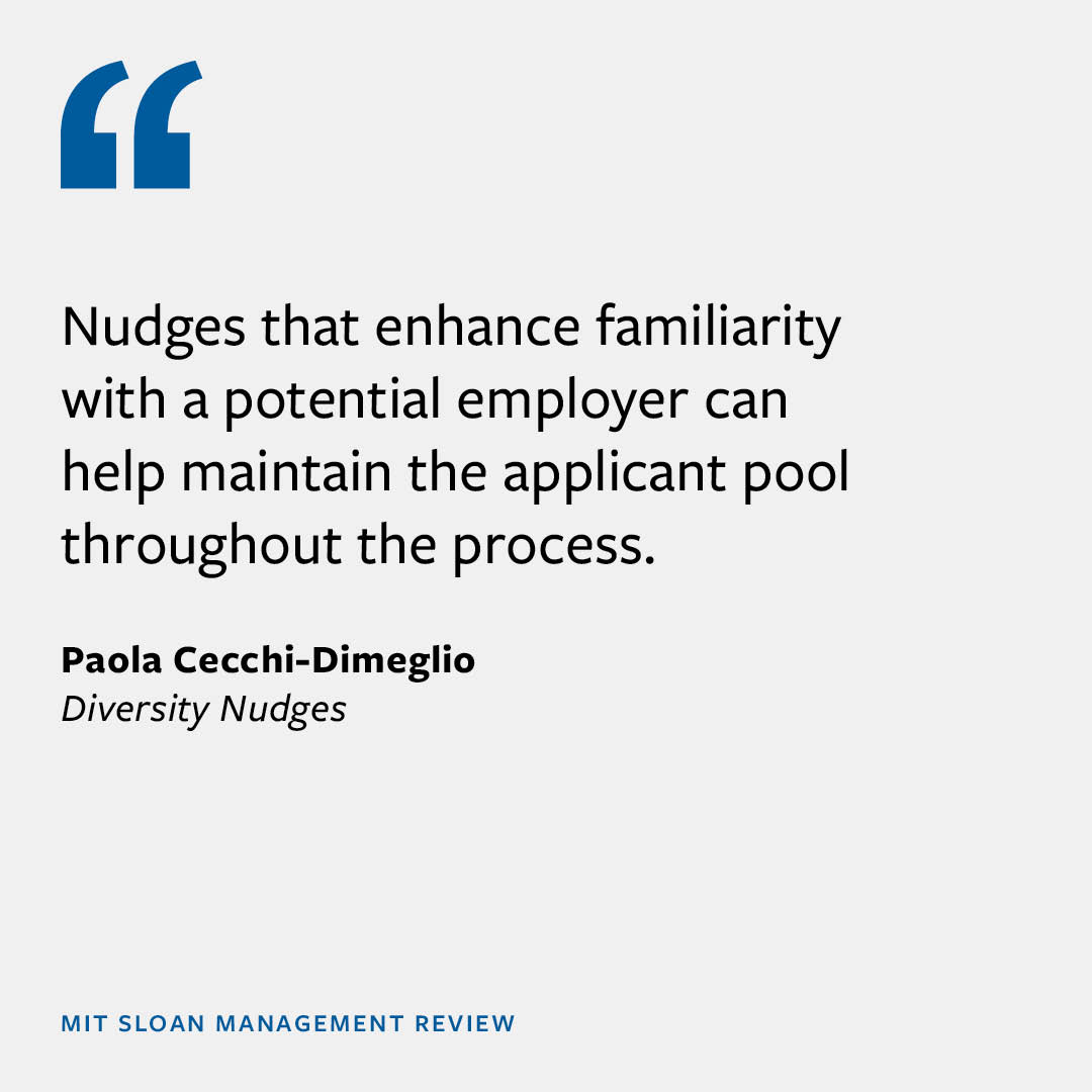 Nudges that enhance familiarity with a potential employer can help maintain the applicant pool throughout the process. — @hlspaola @HLS_CLP ▶️ mitsmr.com/49ME97i