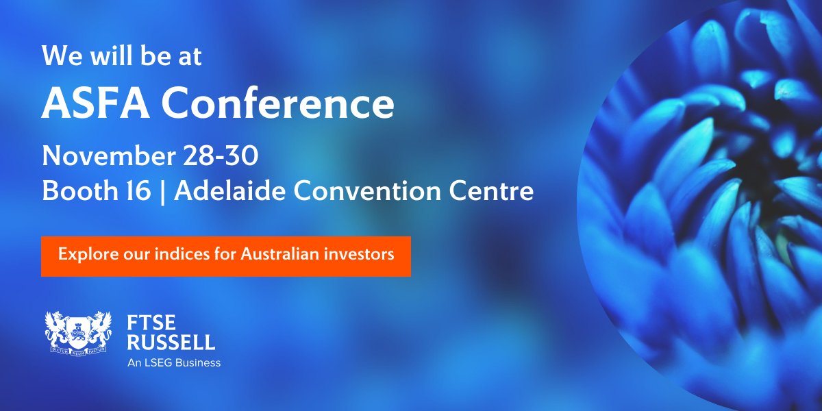 FTSERussell's tweet photo. The ASFA Conference is taking place soon. Talk to our team at booth 16 and discover FTSE Russell indices that are specifically designed for Australian investors: https://t.co/ffXMVsHxtb
We look forward to seeing you!
#superannuation #asfaconference #australia #climateindex https://t.co/fWkQ5EEySb