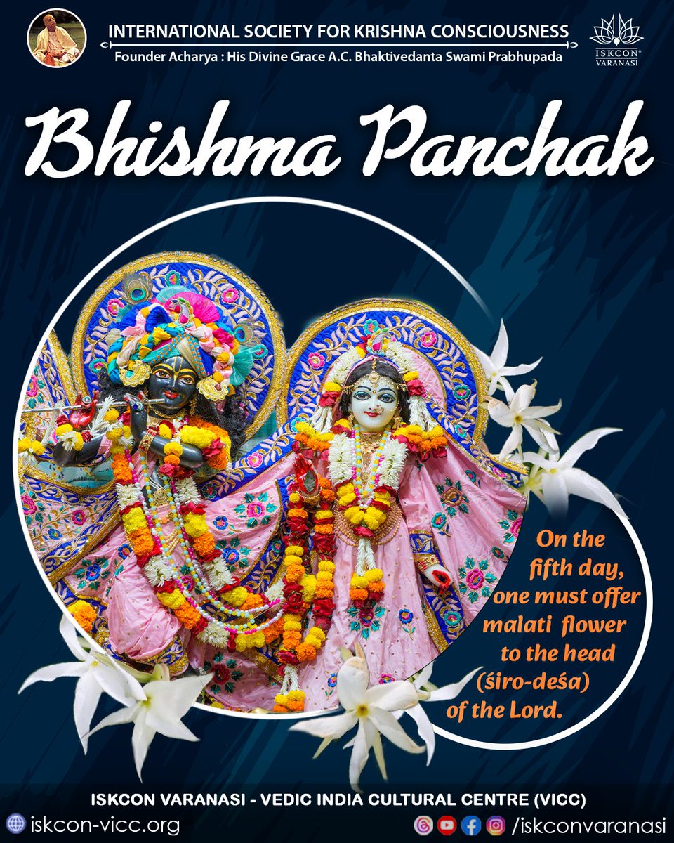 iskconvicc's tweet photo. Today is the fifth and last day of Bhishma Panchak. Also, the last day of Kartik.
#iskconvicc #iskcon #iskconvaranasi #bhishmapitamah #bhisma #mahabharat #vedas #fasting #malati #floweroffering #KartikMonth #garudpuran #radhadamodara #uttrayan #vaishnavism #vishnu #austerity https://t.co/Ohz7KqKXP0