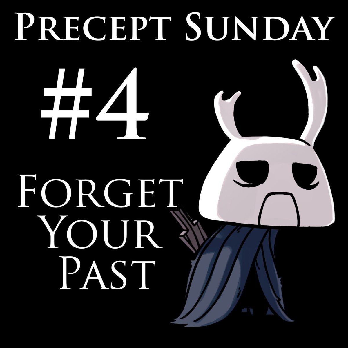 HollowKnightWik's tweet photo. Precept 4: "Forget Your Past"
The past is painful, and thinking about your past can only bring you misery. Think about something else instead, such as the future, or some food.
#hollowknight #zote #preceptsunday https://t.co/cvar7tIDAl