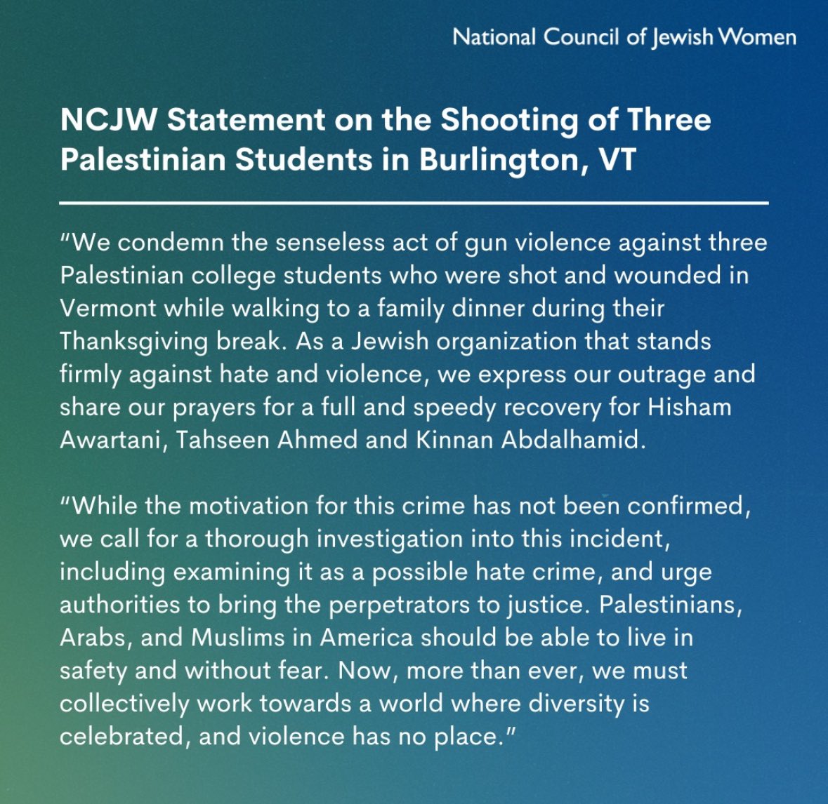 Palestinians, Arabs, and Muslims in America should be able to live in safety and without fear. Now, more than ever, we must collectively work towards a world where diversity is celebrated, and violence has no place. 

Full statement: