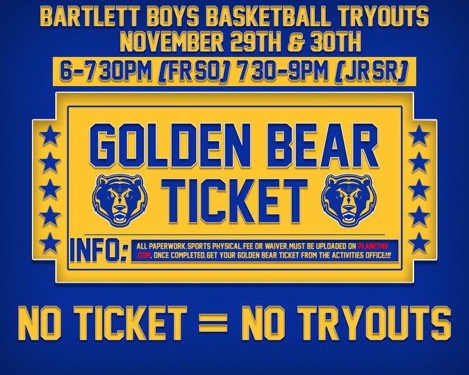 🐻🏀🔵🟡 TRYOUTS ARE ON NOVEMBER 29th &amp; 30th ! Make sure all paperwork is completed &amp; receive your GOLDEN TICKET from the Activities Office. 🔵🟡 #BartlettPride