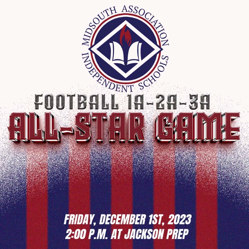 msais's tweet photo. The MAIS Football 1A-2A-3A All-Star Game will take place on Friday, December 1, 2023 at 2:00 p.m. at Jackson Prep. Click for rosters and information.