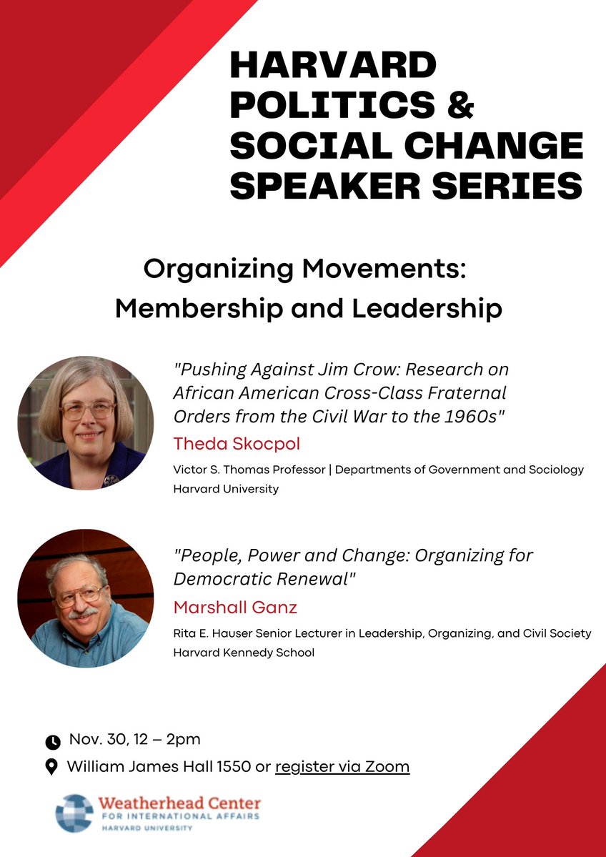 HarvardPolSoc's tweet photo. Join us Thursday, November 30th for the final @HarvardSoc + @HarvardWCFIA PSC event of the semester, "Organizing Movements: Membership and Leadership" with Theda Skocpol and Marshall Ganz. See more here: https://t.co/1Crc8egMv2 https://t.co/YmeiNr7hfK