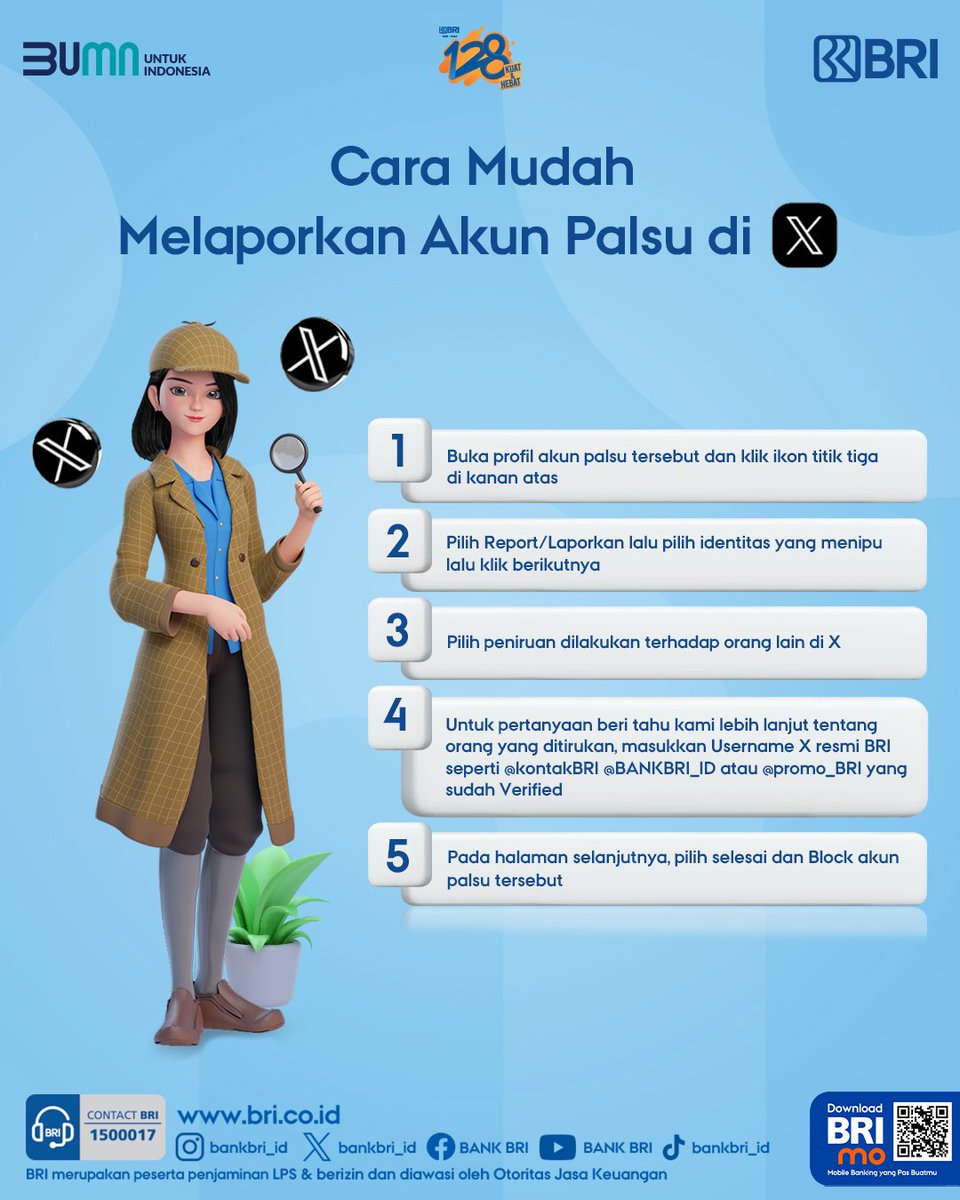 Sobat BRI. Pernah menemukan akun palsu X yang mengatasnamakan BRI? Yuk kita laporkan!
Jangan sampai orang tua, saudara, dan teman kamu menjadi korbannya. Informasi lengkap, cek: s.id/ReportAkunPalsu

#BRIEdukasi