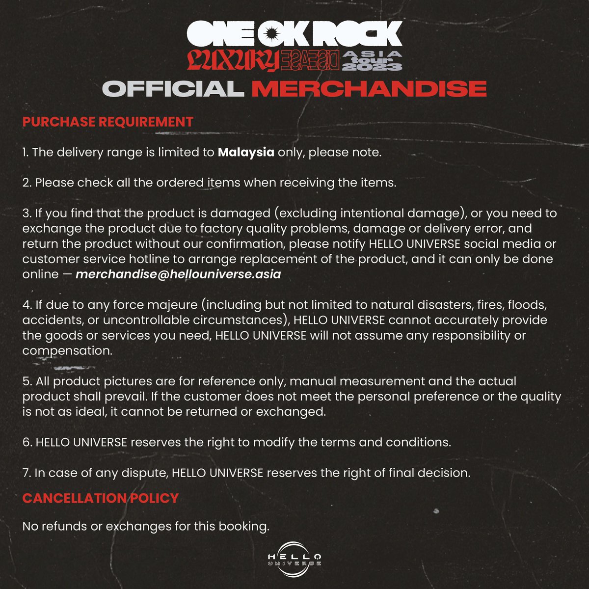 ONE OK ROCK Luxury Disease Asia Tour in Malaysia — Official Merchandise

OORers! Here is official merchandise Catalog and Terms &amp; Conditions. Please note. 

Get ready! We will announce official merchandise online store on 28 November 2023 (10am) and PRE-ORDER will be available