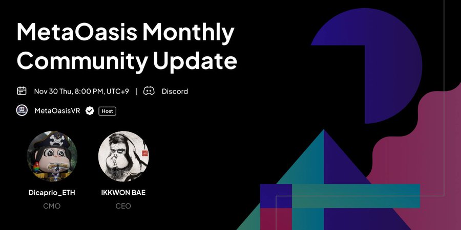 📢MetaOasis Monthly Community Update!!

🎮Live on discord : discord.gg/metaoasisvr  
⏰ Nov 30, Thu, 09:00 PM UTC+9
😻Event details
🔗 link3.to/e/LTVSCh 

#Metaverse #Gamefi #Fun #Web3 #NFTs #AI #Blockchain #NFTDuel #P2E #Web3Gaming #GenerativeAI #PLAYFORFREE #ETH #polygon