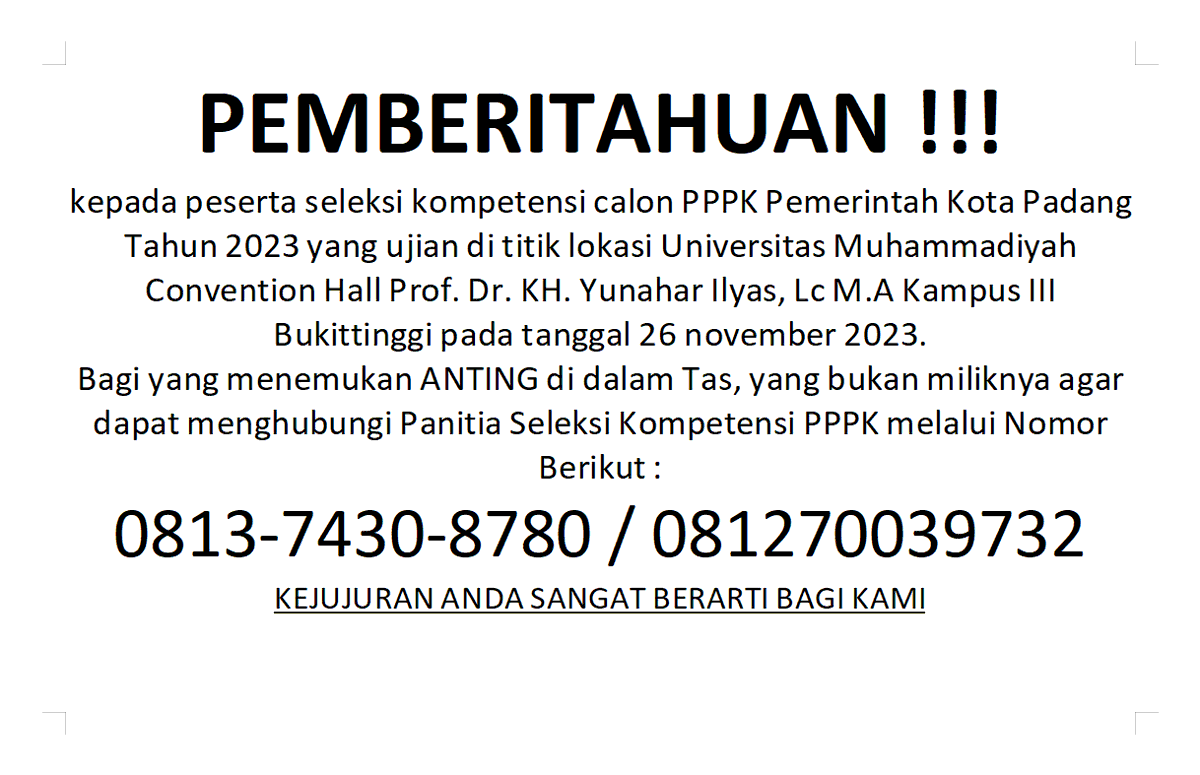 BKPSDMPadang's tweet photo. Assalamualaikum Wr. Wb.
Pemnberitahuan kepada peserta seleksi kompetensi calon PPPK Pemerintah Kota Padang Tahun 2023 yang ujian di titik lokasi Universitas Muhammadiyah Convention Hall Prof. Dr. KH. Yunahar Ilyas, Lc M.A Kampus III Bukittinggi pada tanggal 26 november 2023. https://t.co/ap1vszP6M0