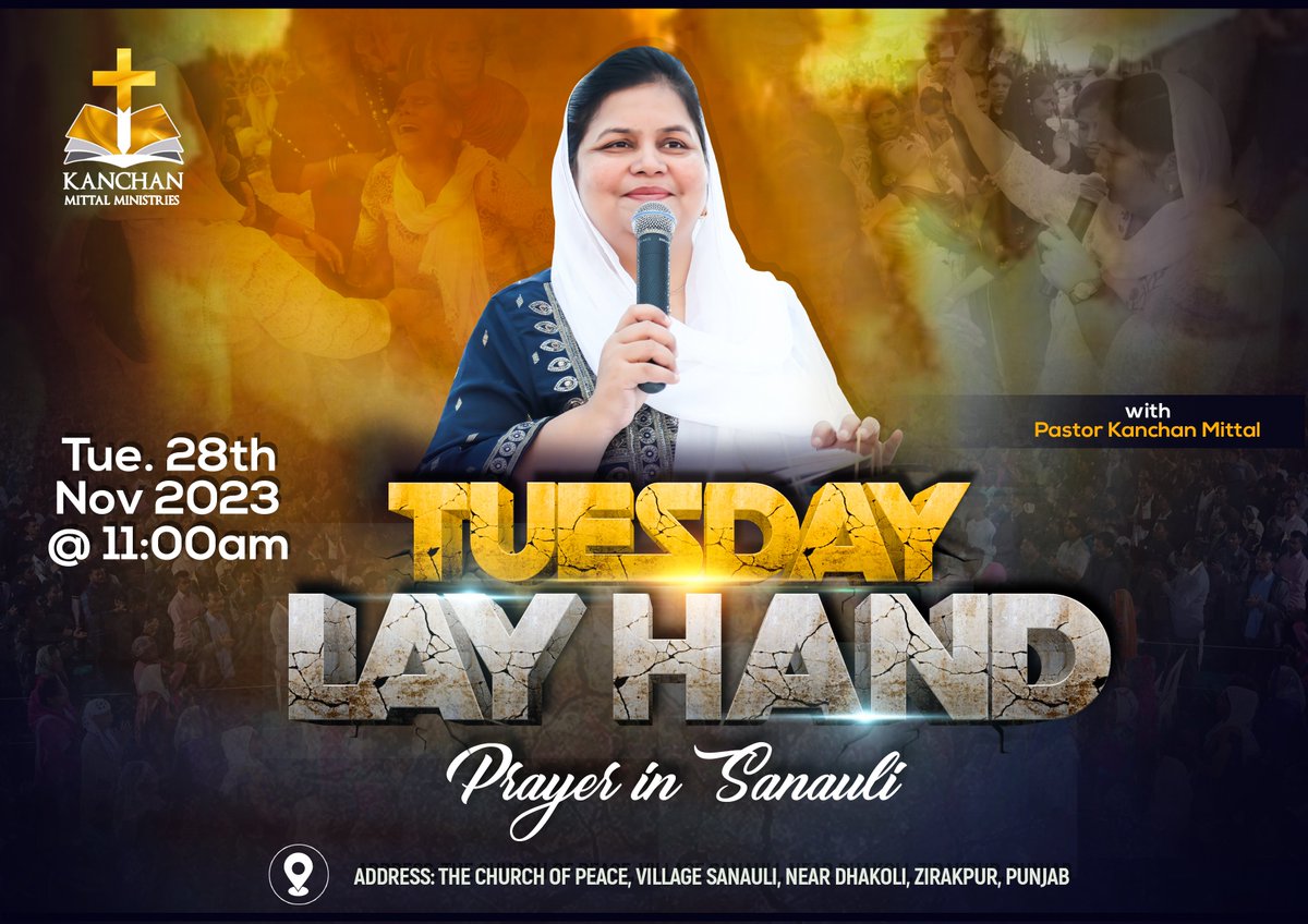 pastorkanchan's tweet photo. #KanchanMittalMinistries welcome you to the #TuesdayLayhandService being held in the #SanauliChurch on 28 November 2023 at 11am.

Let nothing interrupt you from receiving liberty.

#KanchanMittalMinistries #KMMChurch #ChurchinPunjab #InternationalChurch #SanauliBranch https://t.co/74ADYW5rmg