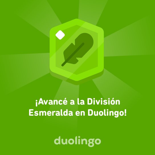 CHO12OCK's tweet photo. ¡Avancé a la Divisi��n Esmeralda en Duolingo! https://t.co/ig9zXQ9I7F