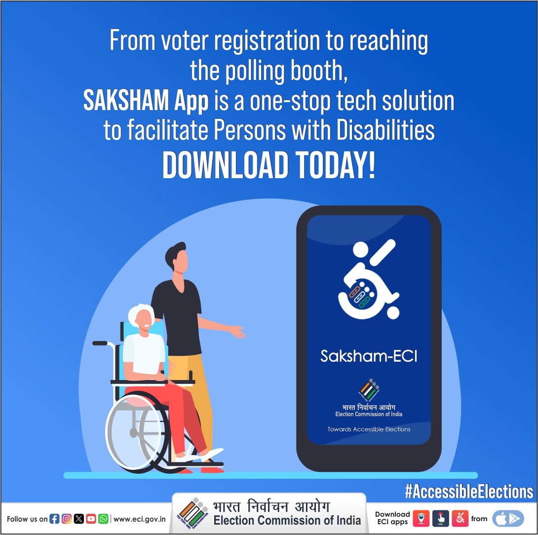 Saksham is an ECI app, to support Persons with Disabilities in availing various facilities by ECI from registration to polling day.  

The App is now available on playstore/AppStore!

#AccessibleElections #ECI #SVEEP #SakshamApp #IVote4Sure #GoRegister #AssemblyElections2023