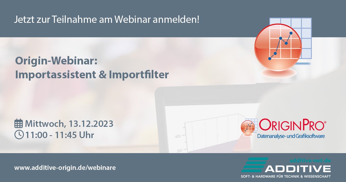 Sie möchten Ihre Imports in Origin optimieren? Dann nehmen Sie an unserem kostenfreien Webinar „Importassistent und Importfilter“ am 13.12. teil.  Melden Sie sich gleich an!
🌐 additive-net.de/de/training/we…