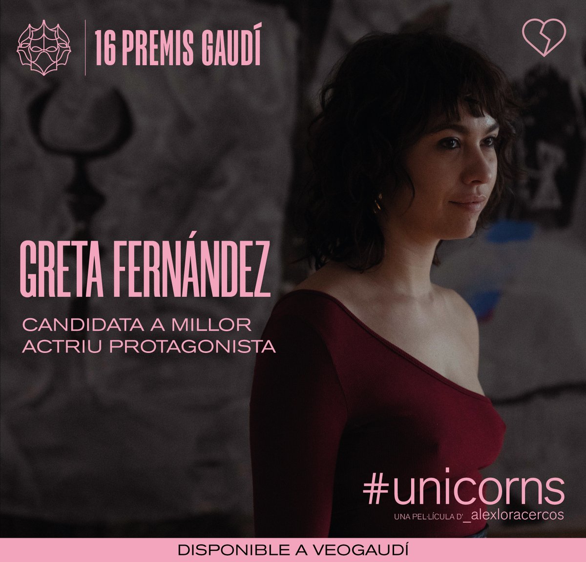 Per la seva consideració com a CANDIDATA A MILLOR ACTRIU PROTAGONISTA als XVI #PremisGaudí ⭐️Greta Fernández (@gretafernandezb) #Unicorns🦄