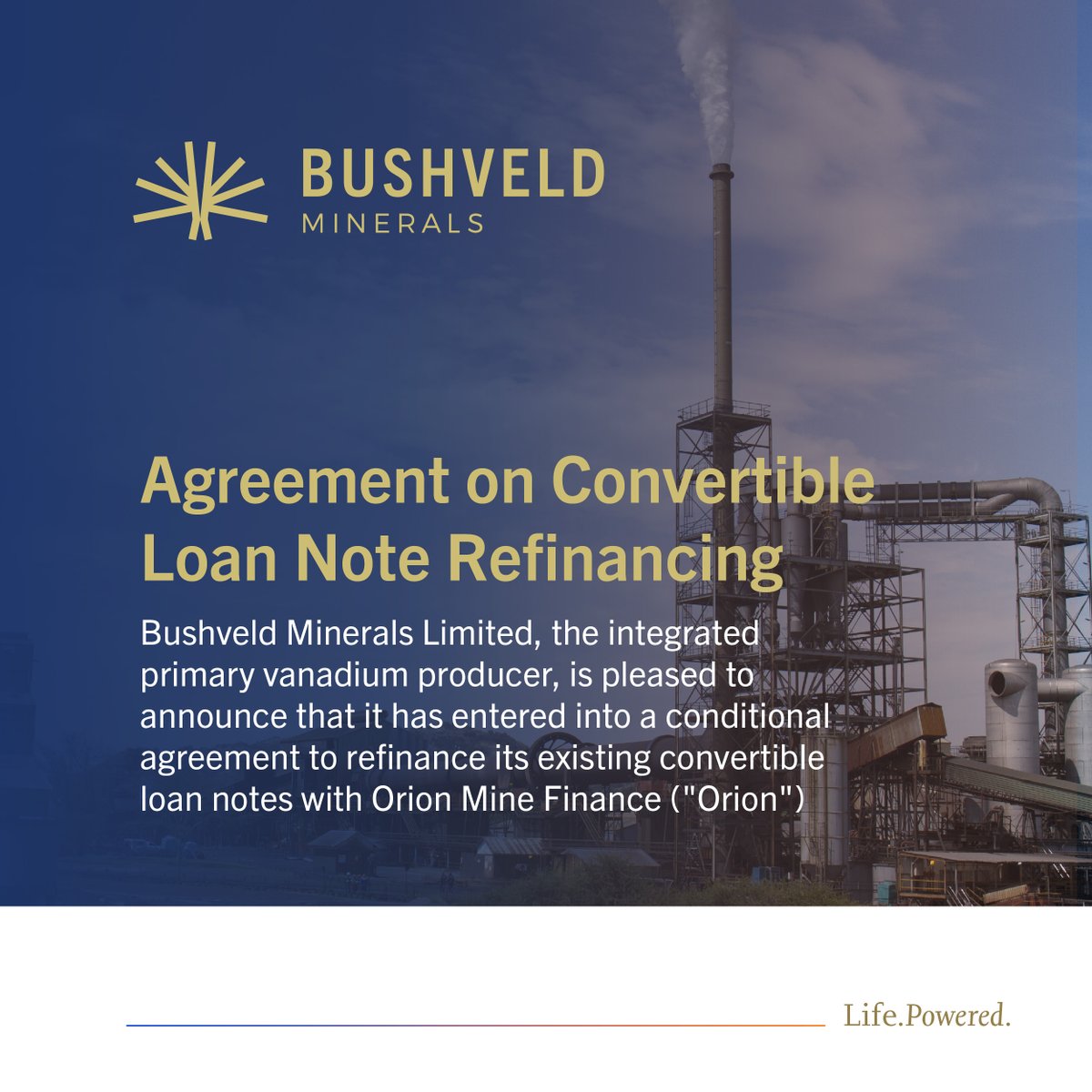 Today we announced that Bushveld Minerals has entered into a conditional agreement to refinance its existing convertible loan notes with Orion Mine Finance.

Read the full release here: lnkd.in/dkSG3ECs
