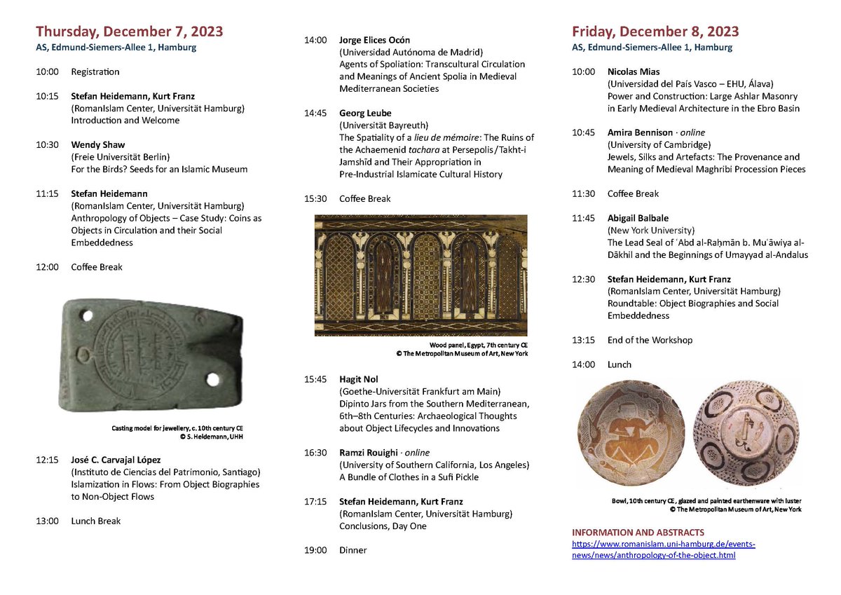 RomanislamIslam's tweet photo. Registration Open &amp; Programm Online
Anthropology of the Object
📆Dec. 7-8, 2023

In order to attend online or in presence please register by December 4, 2023 with katharina.mewes@uni-hamburg.de

#romanislam #lateantiquity #materialculture #islamicarcheology #IslamicHistory https://t.co/WITUx1r0vD