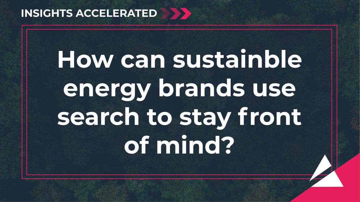 Find out how sustainable energy brands can use search to stay front of mind with consumers in the latest #InsightsAccelerated report: bit.ly/49l4wRy