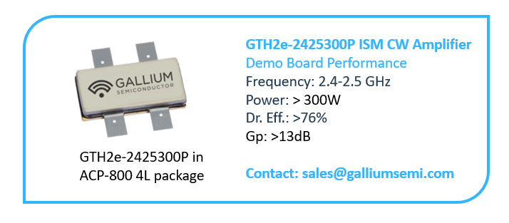 The GTH2e-2425300P ISM CW amplifier, a game-changer in RF Power with 300W, up to 76% efficiency and versatile ISM application support. This HEMT embodies our dedication to improving RF semiconductor performance. Contact us to learn more! #HEMT #RFPowerAmplifier