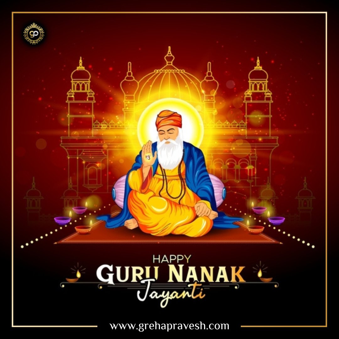 GrehaPraveshRE's tweet photo. Greha Pravesh Real Estate extends heartfelt wishes on the auspicious occasion of Guru Nanak Jayanti! May the teachings of Guru Nanak Dev Ji inspire us all towards love, compassion, and unity. Happy Guru Nanak Jayanti to everyone celebrating! 🌟🙏 

#GuruNanakJayanti https://t.co/l89vIEWhxV