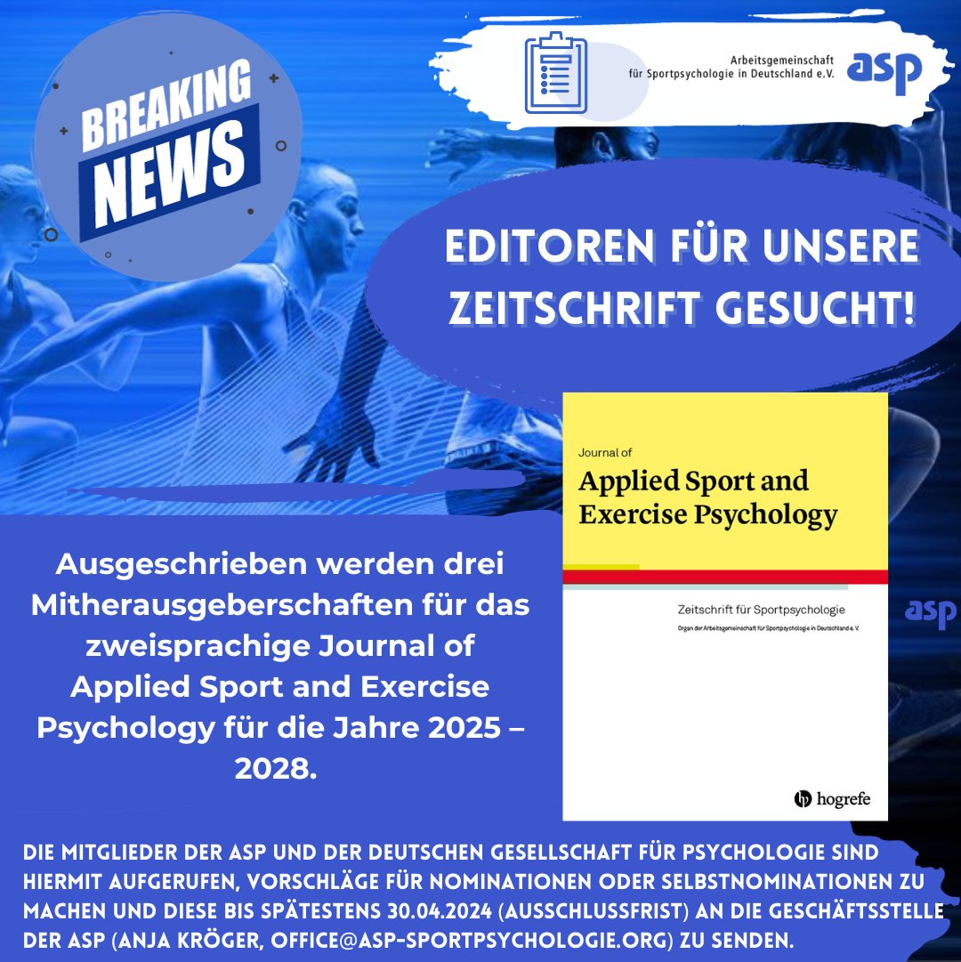 Breaking News aus der #asp!
Ausschreibung der Herausgeberschaft des Journal of Applied Sport and Exercise Psychology

Vorschläge für Nominationen oder Selbstnominationen bis spätestens 30.04.2024 an office@asp-sportpsychologie.org.
#asp #JASEP #sportpsychologie #editor #editoren