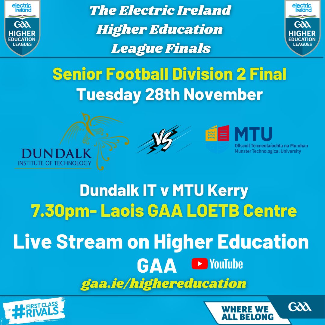 GAA Higher Education (@higheredgaa) on Twitter photo Live Stream Fixture Details
<a href="/ElectricIreland/">Electric Ireland</a> Higher Education Division 2 Football Final
<a href="/DkITGAA/">DkIT GAA</a> V <a href="/MTUKerryGAAClub/">MTU Kerry Campus GAA Club</a>
Tuesday 28th November at 7.30pm live on Higher Education GAA YouTube Live Stream Fixture Details
<a href="/ElectricIreland/">Electric Ireland</a> Higher Education Division 2 Football Final
<a href="/DkITGAA/">DkIT GAA</a> V <a href="/MTUKerryGAAClub/">MTU Kerry Campus GAA Club</a>
Tuesday 28th November at 7.30pm live on Higher Education GAA YouTube