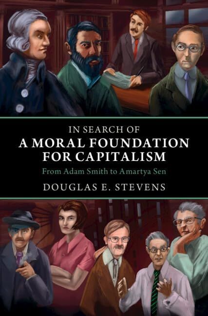 economicthought's tweet photo. New book: In Search of a Moral Foundation for Capitalism: From Adam Smith to Amartya Sen, by Douglas E. Stevens 

https://t.co/8IjCOlWm9f https://t.co/ArKnXX8d2Q