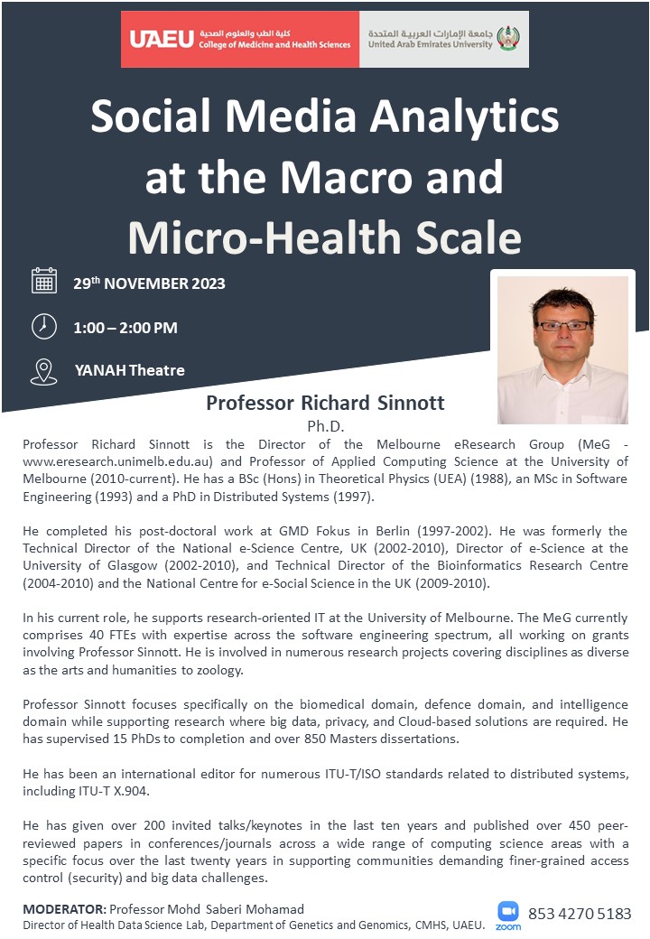 𝙍𝒆𝙨𝒆𝙖𝒓𝙘𝒉 𝑺𝙚𝒎𝙞𝒏𝙖𝒓 - Join us for a seminar by Professor Richard Sinnott - Director of Melbourne eResearch Group <a href="/UniMelb/">University of Melbourne</a>.
29th Nov 2023 - 1:00-2:00 PM @CMHS Yanah Theatre, or Zoom: 853 4270 5183
#CMHS_UAEU #Home_of_Research_UAE
<a href="/UAEU_NEWS/">جامعة الإمارات العربية المتحدة</a> <a href="/MMSA_CMHS/">MMSA</a> <a href="/FMSA__CMHS/">FMSA</a>