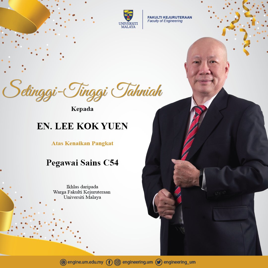 engineering_um's tweet photo. Seluruh Warga Kerja dan Ahli Pengurusan Fakulti Kejuruteraan mengambil kesempatan ini untuk merakamkan ucapan setinggi-tinggi tahniah kepada Encik Lee Kok Yuen di atas kenaikan pangkat sebagai Pegawai Sains C54 berkuatkuasa mulai 18 Oktober 2023. https://t.co/C2bTqwHH6d