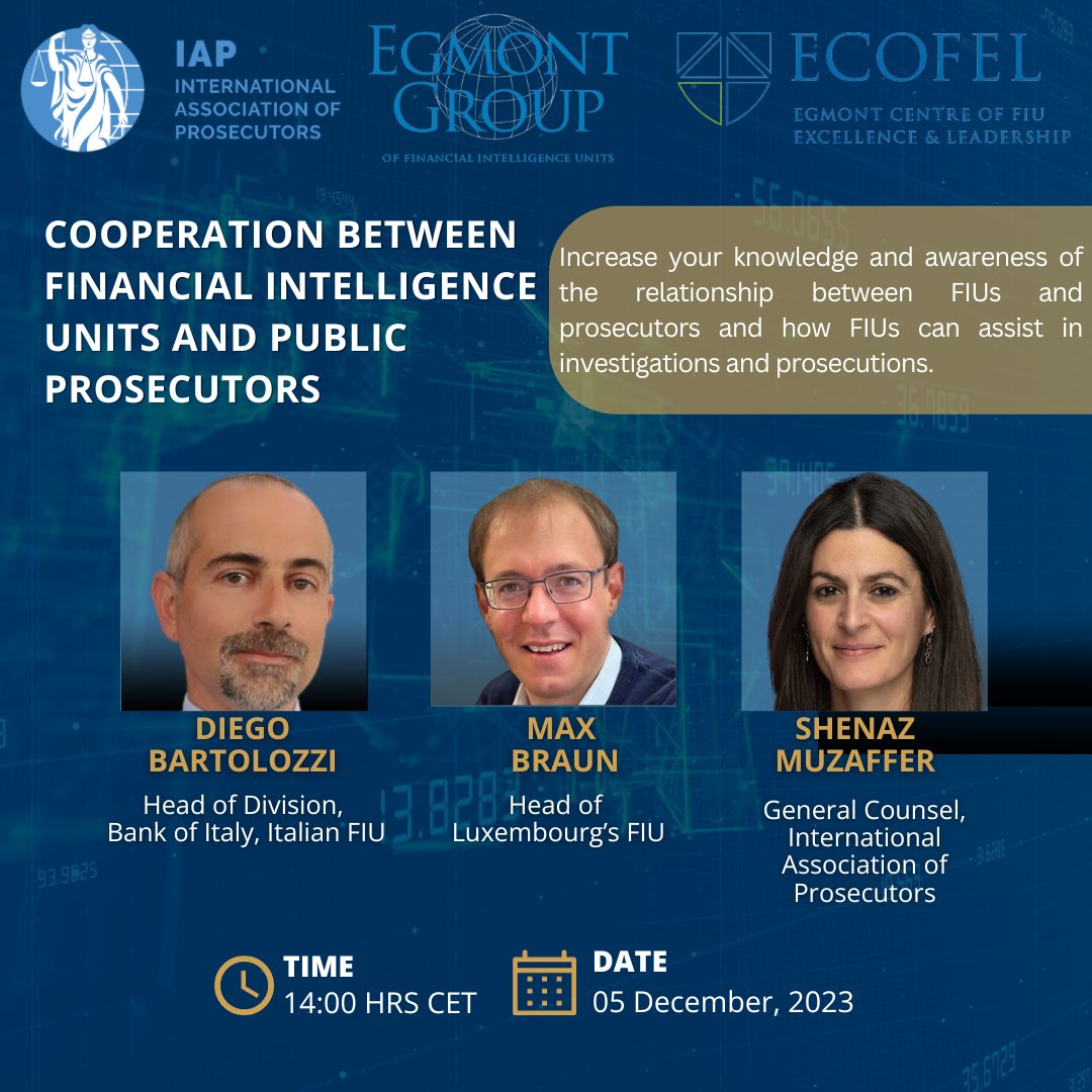 An Introduction to Financial Intelligence Units and the Egmont Group 04 December 2023, 14:00 hrs CET - REGISTER  lnkd.in/esUmFXVM

Cooperation between Financial Intelligence Units and Public Prosecutors 05 December 2023, 14:00 hrs CET - REGISTER  lnkd.in/e_k28qgQ
