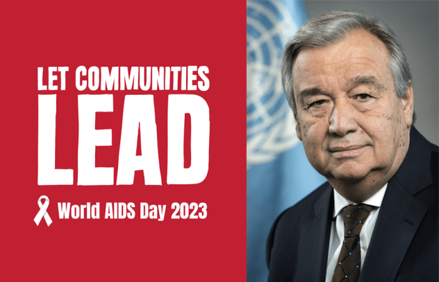 UNAIDS's tweet photo. UN Secretary-General's message on #WorldAIDSDay 2023: We can — and must — end AIDS as a public health threat by 2030.
Reaching this goal means heeding this year’s theme: Let Communities Lead.
The path to ending AIDS runs through communities.
Read more: https://t.co/mIrIH60DiW https://t.co/w6ahWbrT36